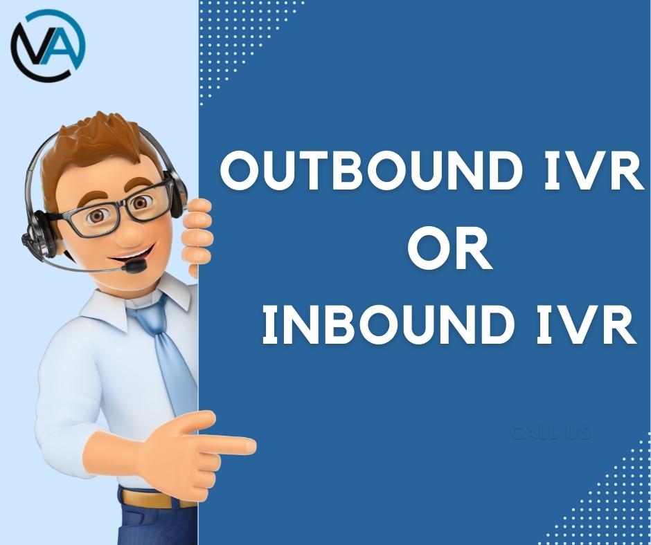 Which-one-is-the-Best-Inbound-IVR-or-Outbound-IVR-Read-This